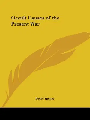 Les causes occultes de la guerre actuelle - Occult Causes of the Present War