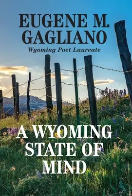 L'état d'esprit du Wyoming - A Wyoming State of Mind