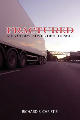 Fractured : Un roman à suspense de la NSIU (Navy Special Investigation Unit) - Fractured: A MYSTERY NOVEL OF THE NSIU (Navy Special Investigation Unit)