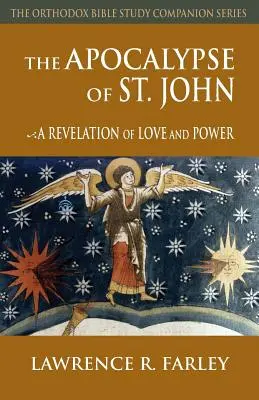 L'Apocalypse de saint Jean : une révélation d'amour et de puissance - The Apocalypse of St. John: A Revelation of Love and Power