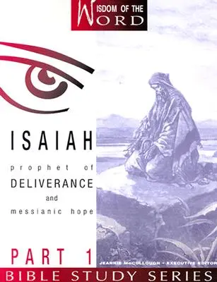 Isaïe Partie 1 : Prophète de la délivrance et de l'espoir messianique - Isaiah Part 1: Prophet of Deliverance and Messianic Hope
