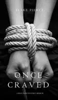 Once Craved (Mystère Riley Paige - Livre 3) - Once Craved (a Riley Paige Mystery--Book #3)