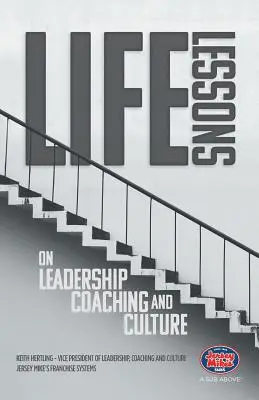 Leçons de vie sur le leadership, le coaching et la culture - Life Lessons on Leadership, Coaching and Culture