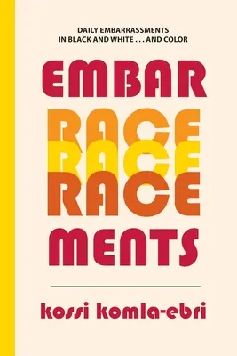 Les événements de l'Embar-Race - Embar-Race-Ments