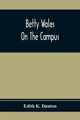 Betty Wales sur le campus - Betty Wales On The Campus