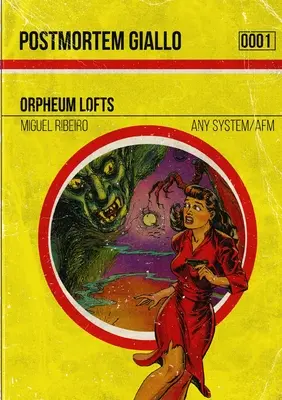Postmortem Giallo 0001 : Orpheum Lofts - Postmortem Giallo 0001: Orpheum Lofts