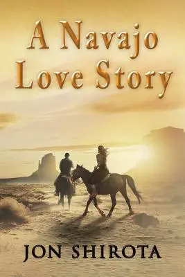 Une histoire d'amour navajo - A Navajo Love story