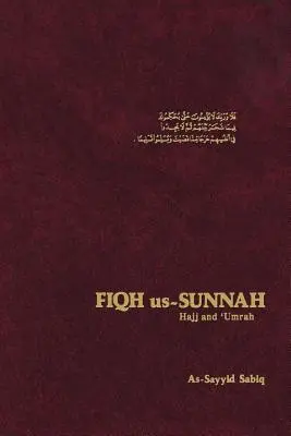 Fiqh Us Sunnah : Hajj et Umrah - Fiqh Us Sunnah: Hajj and Umrah