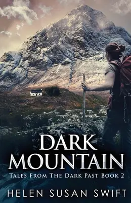 La Montagne Sombre - Dark Mountain