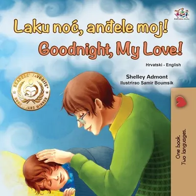Bonne nuit, mon amour ! (Livre bilingue croate-anglais pour les enfants) - Goodnight, My Love! (Croatian English Bilingual Book for Kids)