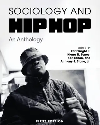 Sociologie et hip-hop : une anthologie - Sociology and Hip Hop: An Anthology