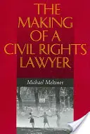 La formation d'un avocat spécialisé dans les droits civils - The Making of a Civil Rights Lawyer