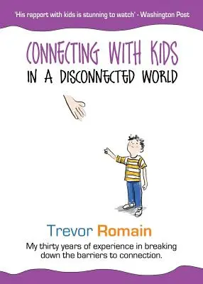 Se connecter avec les enfants dans un monde déconnecté - Connecting With Kids In A Disconnected World