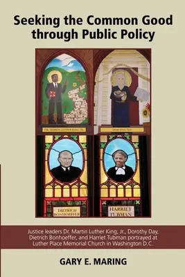 La recherche du bien commun par les politiques publiques - Seeking the Common Good through Public Policy