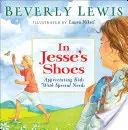 Dans les chaussures de Jesse : Apprécier les enfants ayant des besoins spéciaux - In Jesse's Shoes: Appreciating Kids with Special Needs