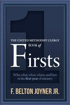 Le livre des premières du clergé méthodiste uni - The United Methodist Clergy Book of Firsts