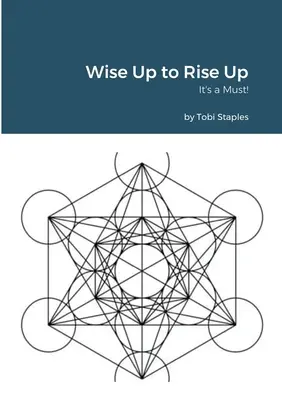 S'éveiller pour s'élever : c'est une nécessité ! - Wise Up to Rise Up: It's a Must!