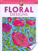 Livre de coloriage Creative Haven Floral Designs - Creative Haven Floral Designs Coloring Book