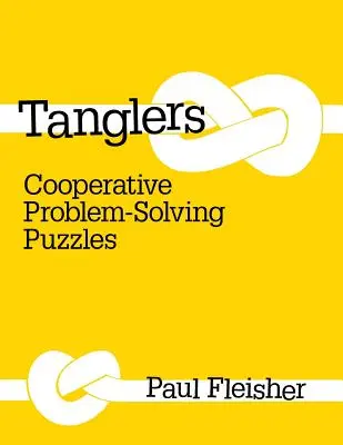 Tanglers : Casse-tête coopératifs pour la résolution de problèmes - Tanglers: Cooperative Problem-Solving Puzzles