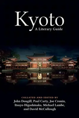 Kyoto : Un guide littéraire - Kyoto: A Literary Guide