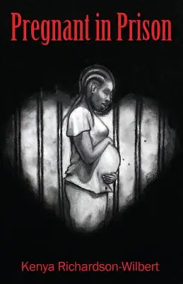 Enceinte en prison - Pregnant in Prison
