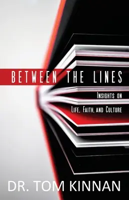 Entre les lignes : Réflexions sur la vie, la foi et la culture - Between the Lines: Insights on Life, Faith, and Culture
