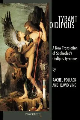 Tyran Oidipous : Une nouvelle traduction de l'Œdipe Tyrannique de Sophocle - Tyrant Oidipous: A New Translation of Sophocles's Oedipus Tyrannus