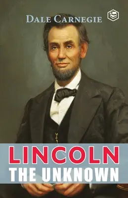 Lincoln l'inconnu - Lincoln The Unknown