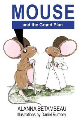 MOUSE et le grand plan - MOUSE and the Grand Plan