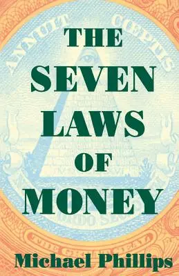 Les sept lois de l'argent - The Seven Laws of Money