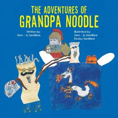 Les aventures de Grandpa Noodle - The Adventures of Grandpa Noodle