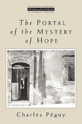 Le portail du mystère de l'espoir - The Portal of the Mystery of Hope