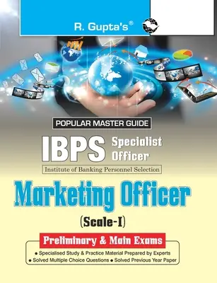 IBPS (Specialist Officers) Marketing Officer (Scale-I) Preliminary & Main Exams Guide (en anglais) - IBPS (Specialist Officers) Marketing Officer (Scale-I) Preliminary & Main Exams Guide