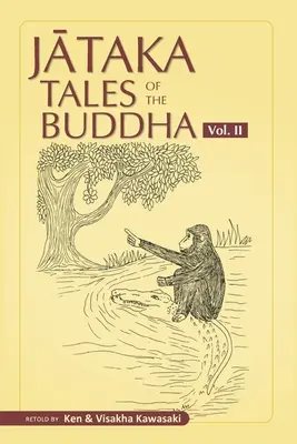 Contes de Jataka du Bouddha - Volume II - Jataka Tales of the Buddha - Volume II