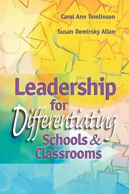 Leadership pour la différenciation des écoles et des classes - Leadership for Differentiating Schools and Classrooms