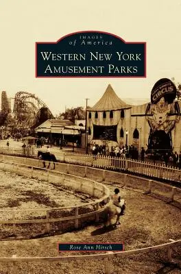 Parcs d'attractions de l'ouest de l'État de New York - Western New York Amusement Parks