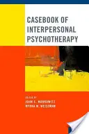 Recueil de cas de psychothérapie interpersonnelle - Casebook of Interpersonal Psychotherapy