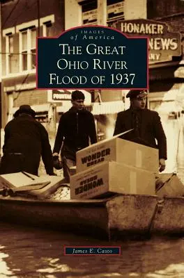 La grande crue de l'Ohio de 1937 - Great Ohio River Flood of 1937