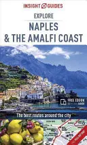 Insight Guides Explore Naples et la Côte Amalfitaine (Guide de voyage avec Ebook gratuit) - Insight Guides Explore Naples and the Amalfi Coast (Travel Guide with Free Ebook)