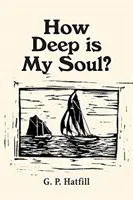 How Deep is My Soul&nbsp;? - How Deep is My Soul?