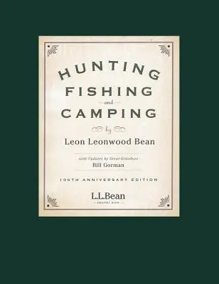 Chasse, pêche et camping : Édition du 100e anniversaire - Hunting, Fishing, and Camping: 100th Anniversary Edition