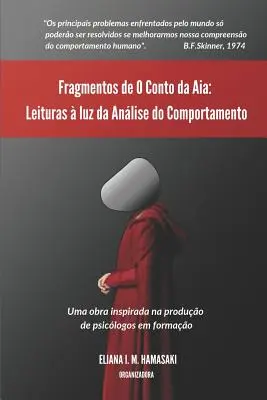 Fragmentos de O Conto da Aia » : Leituras luz da Anlise do Comportamento » - Fragmentos de O Conto da Aia