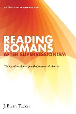 Lire Romains après le supersessionisme : La continuité de l'identité d'alliance juive - Reading Romans after Supersessionism: The Continuation of Jewish Covenantal Identity
