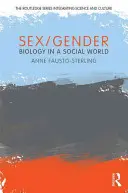 Sexe et genre : La biologie dans un monde social - Sex/Gender: Biology in a Social World