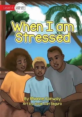 Quand je suis stressé - When I am Stressed