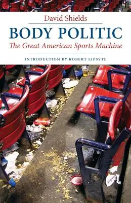 Body Politic : La grande machine sportive américaine - Body Politic: The Great American Sports Machine