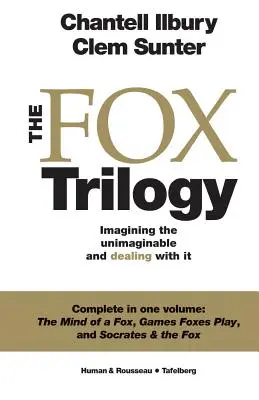 La trilogie du renard : Imaginer l'inimaginable et y faire face - The Fox Trilogy: Imagining the unimaginable and dealing with it