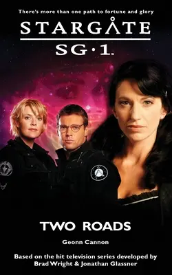 STARGATE SG-1 Deux routes - STARGATE SG-1 Two Roads