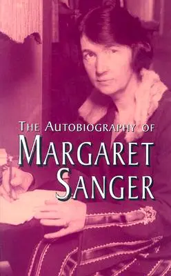 L'autobiographie de Margaret Sanger - The Autobiography of Margaret Sanger