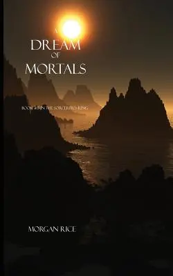 Un rêve de mortels (Livre n°15 de l'Anneau du sorcier) - A Dream of Mortals (Book #15 in the Sorcerer's Ring)